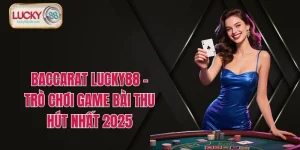 LUCKY88 – Nhà Cái Uy Tín Số 1 Lucky88 com – Thưởng VIP 88K