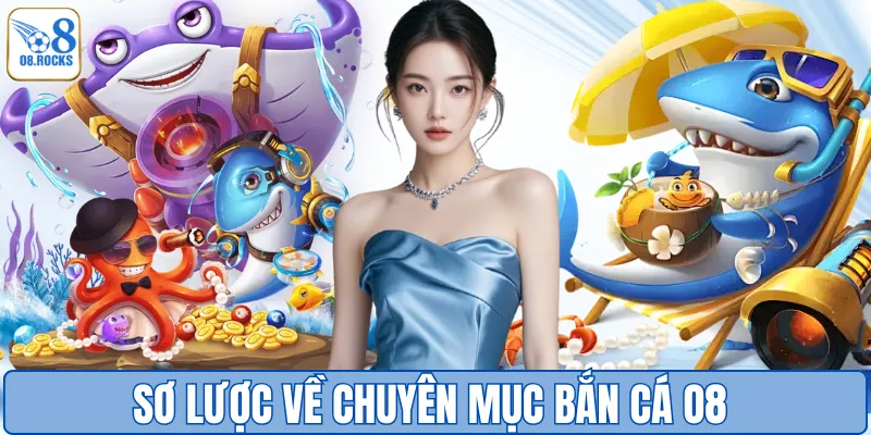 Bắn Cá O8 – Khám Phá Sảnh Game Săn Thưởng Đỉnh Cao Năm 2026
