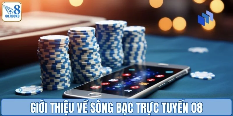 Sòng Bạc Trực Tuyến O8 - Vũ Trụ Giải Trí Cá Cược Sang