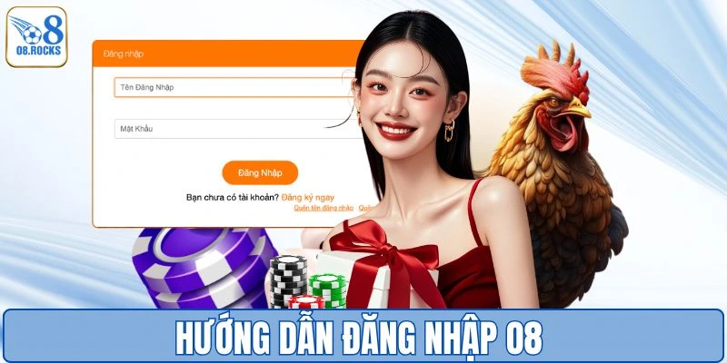 Đăng Nhập O8 - Hướng Dẫn Cách Vào Hệ Thống Siêu Nhanh Chóng