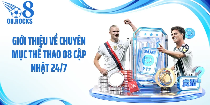 Thể Thao O8 Tung Loạt Ưu Đãi Hấp Dẫn Khó Bỏ Lỡ
